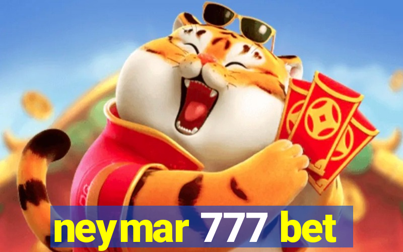 neymar 777 bet